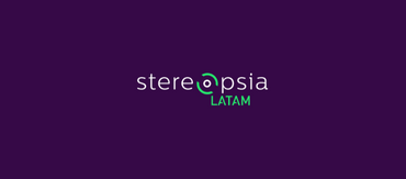 Stereopsia LATAM is round the corner